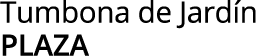 Tumbona de Jardín plaza