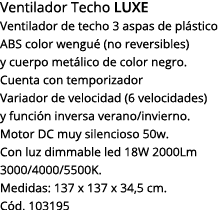 Ventilador Techo luxe Ventilador de techo 3 aspas de plástico abs color wengué (no reversibles) y cuerpo metálico de    