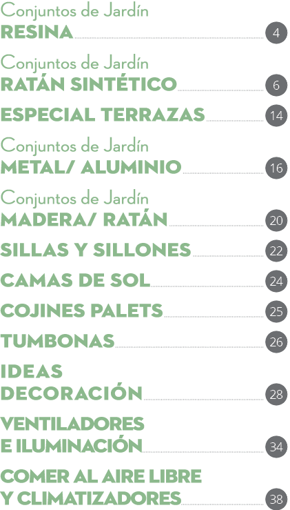 Conjuntos de Jardín resina  Conjuntos de Jardín ratán sintético   especial terrazas  Conjuntos de Jardín METAL  ALUMI   