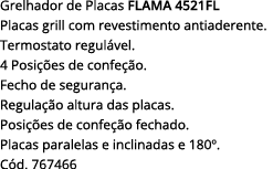 Grelhador de Placas FLAMA 4521FL Placas grill com revestimento antiaderente  Termostato regulável  4 Posições de conf   