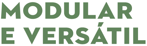 modular e versátil