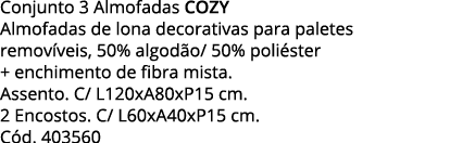 Conjunto 3 Almofadas COZY Almofadas de lona decorativas para paletes removíveis, 50% algodão  50% poliéster + enchime   