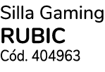 Silla Gaming RUBIC C d. 404963