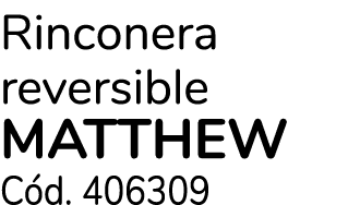 Rinconera reversible MATTHEW C d. 406309