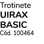 Trotinete UIRAX BASIC C d. 100464