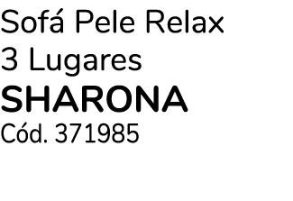 Sof Pele Relax 3 Lugares sharona C d. 371985