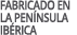 fabricado en la península ibérica