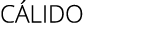 cálido