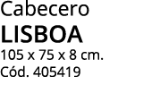 Cabecero LISBOA 105 x 75 x 8 cm  Cód  405419