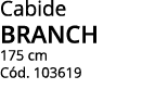 Cabide branch 175 cm Cód  103619