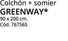 Colch n + somier greenway* 90 x 200 cm. C d. 767565