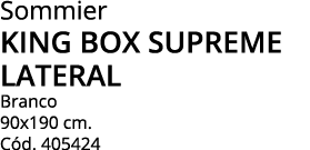 Sommier king box supreme lateral Branco 90x190 cm  Cód  405424