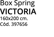 Box Spring victoria 160x200 cm  Cód  397656
