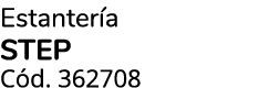 Estanter a step C d. 362708