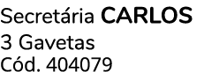 Secret ria CARLOS 3 Gavetas C d. 404079