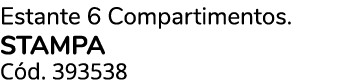 Estante 6 Compartimentos. stampa C d. 393538