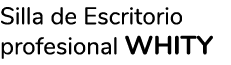 Silla de Escritorio profesional whity