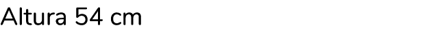 Altura 54 cm