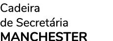 Cadeira de Secretária MANCHESTER 