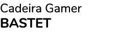 Cadeira Gamer BASTET