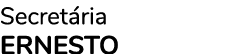 Secretária  ERNESTO 