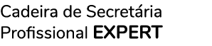 Cadeira de Secretária Profissional EXPERT 