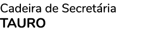 Cadeira de Secretária TAURO 
