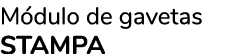 Módulo de gavetas STAMPA