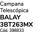 Campana Telesc pica BALAY 3BT263MX C d. 398833 