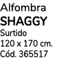 Alfombra SHAGGY Surtido 120 x 170 cm. C d. 365517