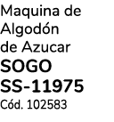 Maquina de Algod n de Azucar SOGO SS 11975 C d. 102583 