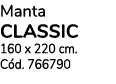Manta CLASSIC 160 x 220 cm. C d. 766790