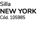 Silla NEW YORK C d. 105985 
