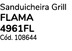 Sanduicheira Grill FLAMA 4961FL C d. 108644 
