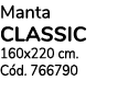 Manta CLASSIC 160x220 cm. C d. 766790