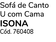 Sof de Canto U com Cama Isona C d. 760408