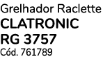 Grelhador Raclette CLATRONIC RG 3757 C d. 761789