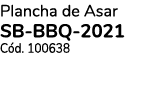 Plancha de Asar SB-BBQ-2021 Cód  100638