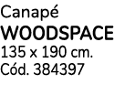 Canapé woodspace 135 x 190 cm  Cód  384397