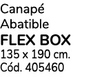 Canapé Abatible flex box 135 x 190 cm  Cód  405460
