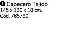  Cabecero Tejido 145 x 120 x 10 cm  Cód  765790