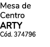 Mesa de Centro ARTY C d. 374796