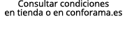 Consultar condiciones en tienda o en conforama.es