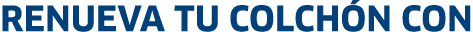 Renueva tu colch n con