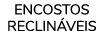 ENCOSTOS RECLINÁVEIS