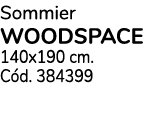 Sommier woodspace 140x190 cm  Cód  384399
