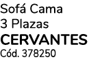 Sof Cama 3 Plazas cervantes C d. 378250