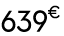 639   99