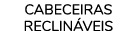 Cabeceiras reclináveis