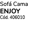 Sofá Cama ENJOY Cód  406010